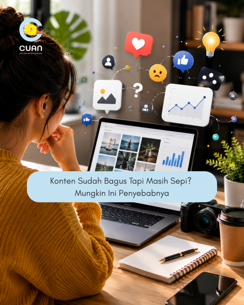 Konten Sudah Bagus Tapi Masih Sepi? Mungkin Ini Penyebabnya