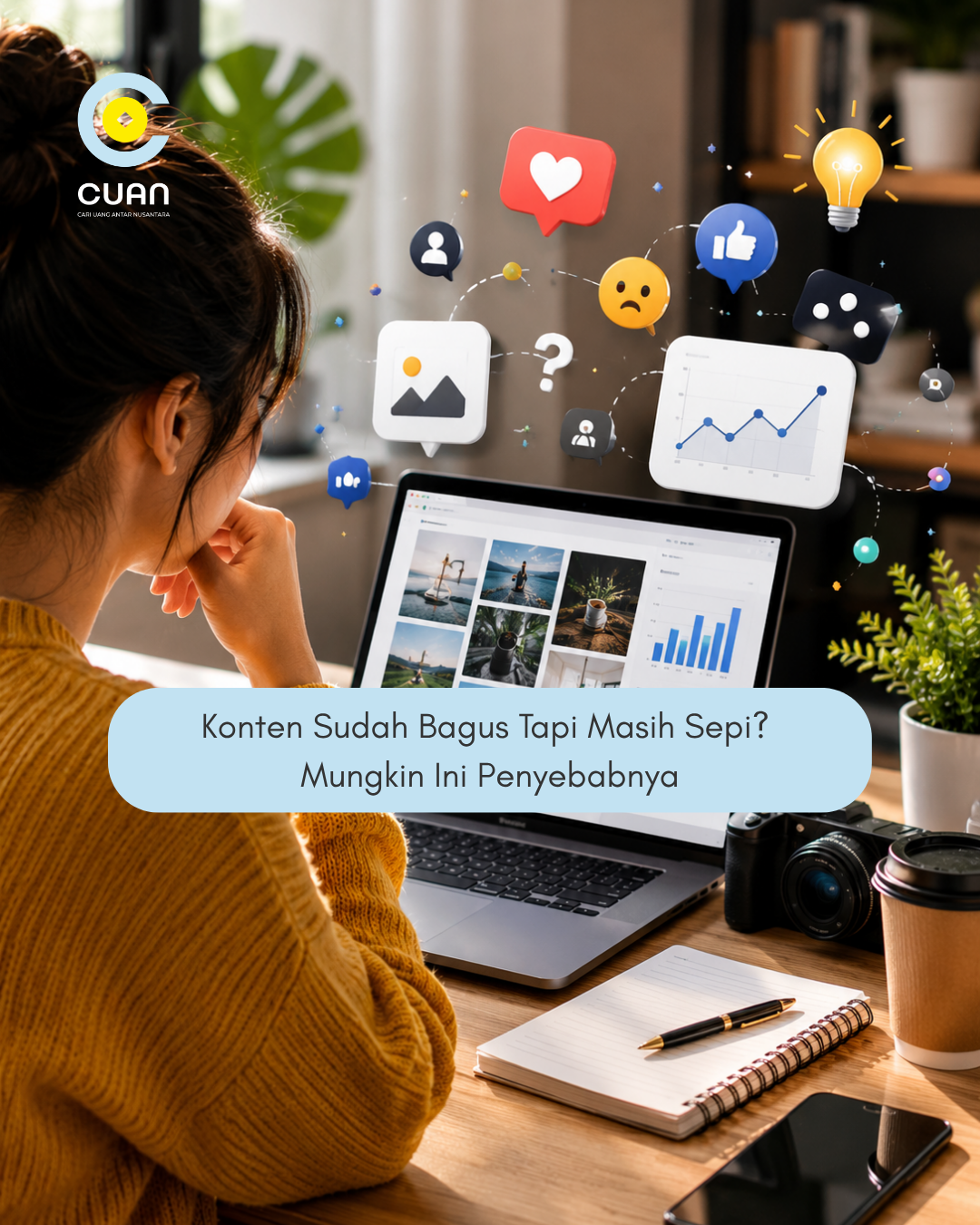 Konten Sudah Bagus Tapi Masih Sepi? Mungkin Ini Penyebabnya